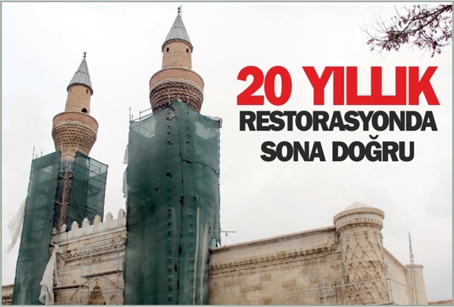 20 YILLIK RESTORASYONDA SONA DOĞRU