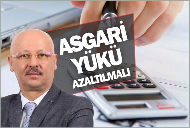 ?ASGARİ YÜKÜ AZALTILMALI?