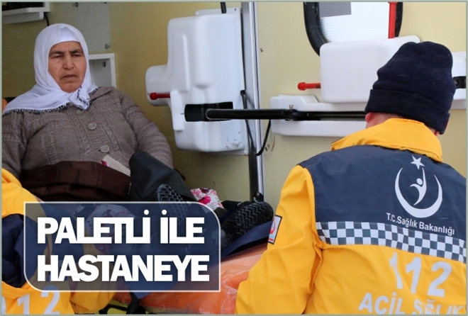 PALETLİ AMBULANSLA KURTARILDI