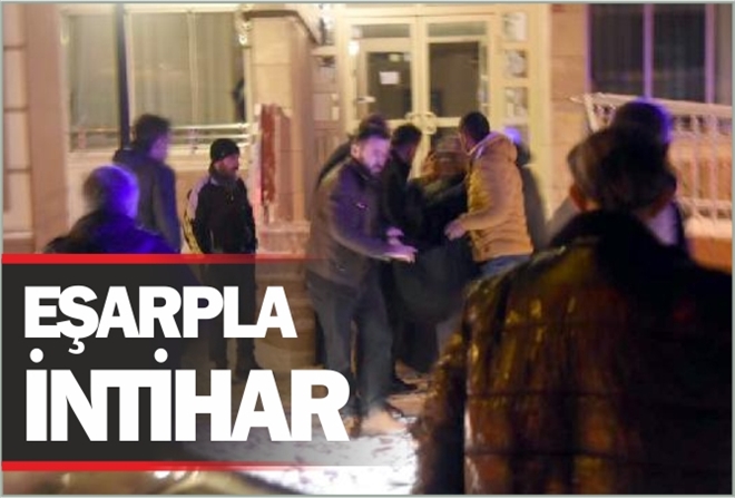 EŞARPLA İNTİHAR