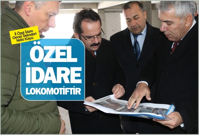 ?ÖZEL İDARE LOKOMOTİFTİR?