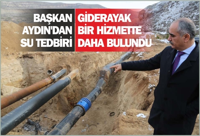 BAŞKAN AYDIN´DAN SU TEDBİRİ