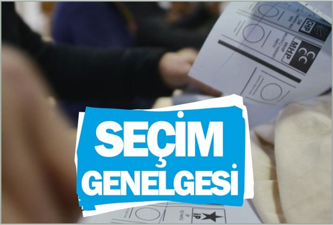 SEÇİM GENELGESİ