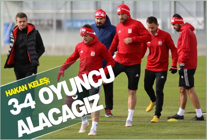 "3-4 OYUNCU ALACAĞIZ"