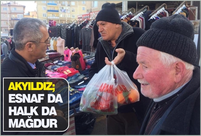 ?ESNAF DA HALK DA MAĞDUR?