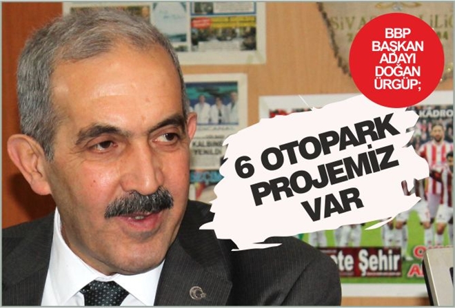 "6 OTOPARK PROJEMİZ VAR"