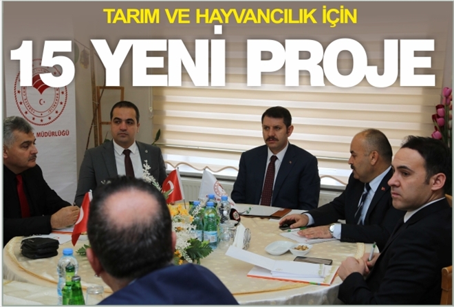 TARIM VE HAYVANCILIK İÇİN 15 YENİ PROJE