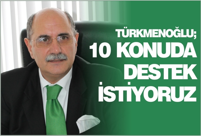 10 KONUDA DESTEK İSTİYORUZ