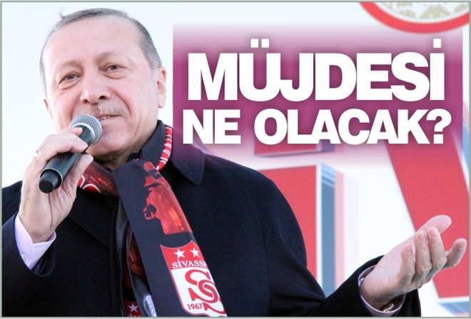 MÜJDESİ NE OLACAK?