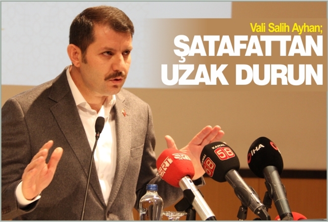 "ŞATAFATTAN UZAK DURUN"