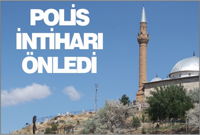 POLİS İNTİHARI ÖNLEDİ