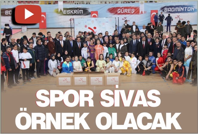 ?SPOR SİVAS´ ÖRNEK OLACAK - video