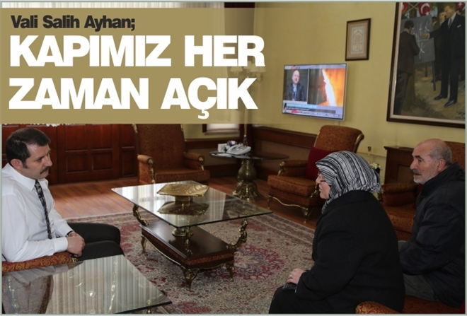 "KAPIMIZ HER ZAMAN AÇIK"