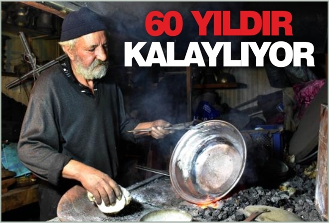 60 YILDIR KALAYLIYOR
