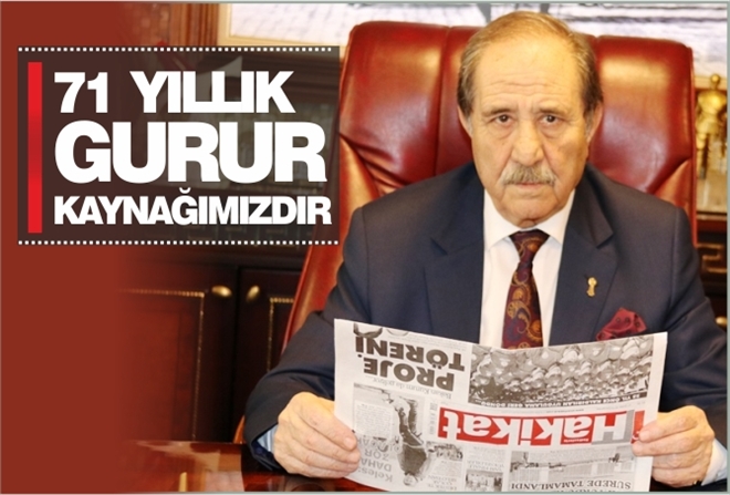 71 YILLIK GURUR KAYNAĞIMIZDIR