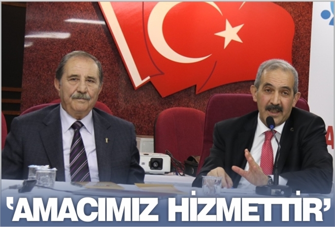"AMACIMIZ HİZMETTİR"