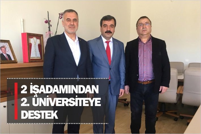 2 İŞADAMINDAN 2.ÜNİVERSİTEYE DESTEK