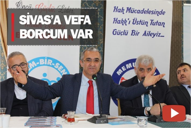 ?SİVAS´A VEFA BORCUM VAR?