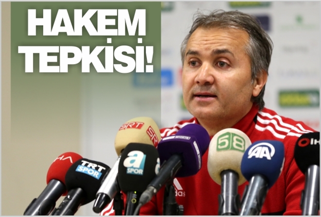 HAKEM TEPKİSİ!