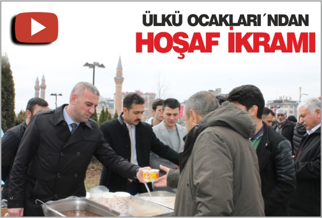 ÜLKÜ OCAKLARI´NDAN HOŞAF İKRAMI - video