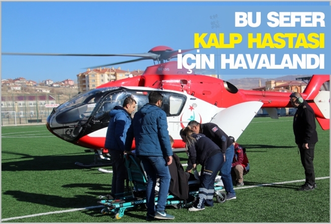 BU SEFER KALP HASTASI İÇİN HAVALANDI
