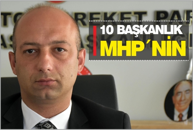 10 BAŞKANLIK MHP´NİN
