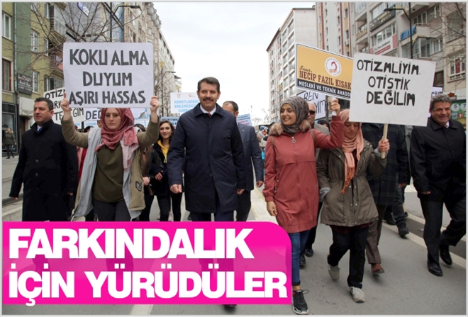 FARKINDALIK İÇİN YÜRÜDÜLER