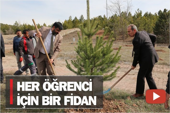 HER ÖĞRENCİ İÇİN BİR FİDAN