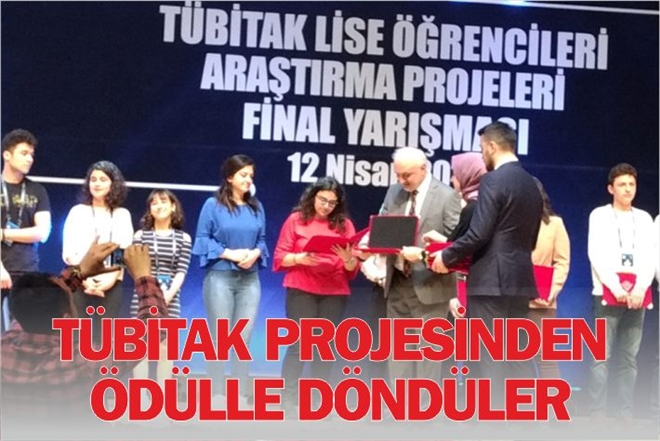 TÜBİTAK PROJESİNDEN DERECE İLE DÖNDÜLER