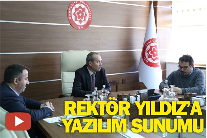 REKTÖR YILDIZ´A YAZILIM SUNUMU