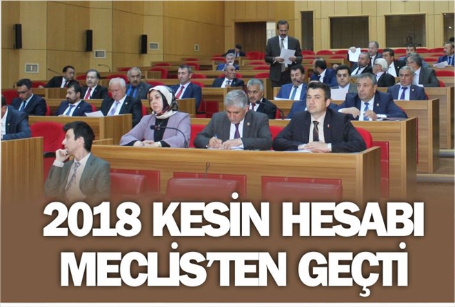 2018 KESİN HESABI MECLİS´TEN GEÇTİ