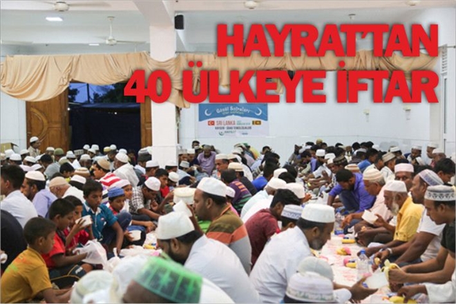 HAYRAT´TAN 40 ÜLKEDE İFTAR