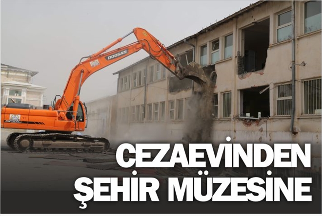 CEZAEVİNDEN ŞEHİR MÜZESİNE