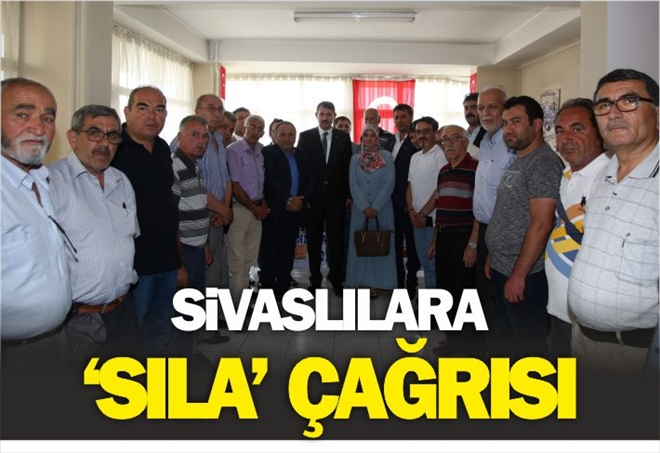 SİVASLILARA ?SILA´ ÇAĞRISI
