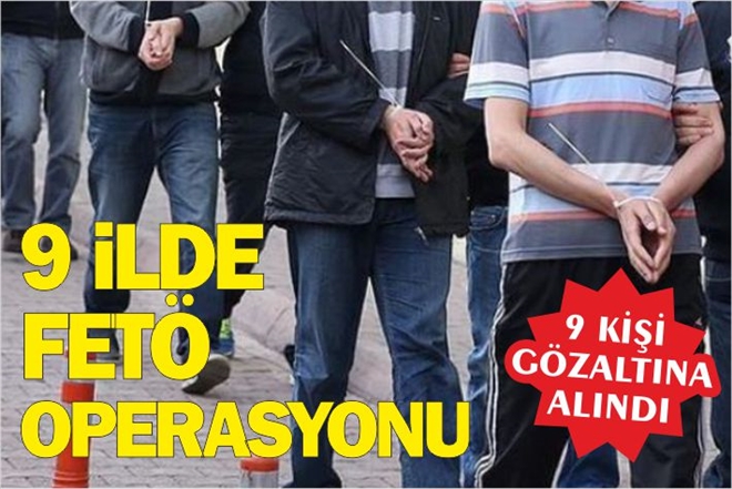 FETÖ´NÜN ÖĞRENCİ YAPILANMASINA OPERASYON