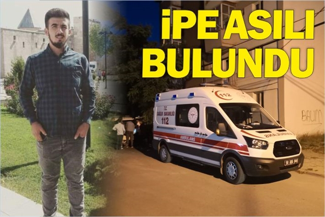 İPE ASILI BULUNDU