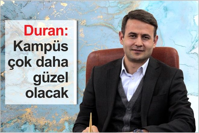 ?KAMPÜS ÇOK DAHA GÜZEL OLACAK?