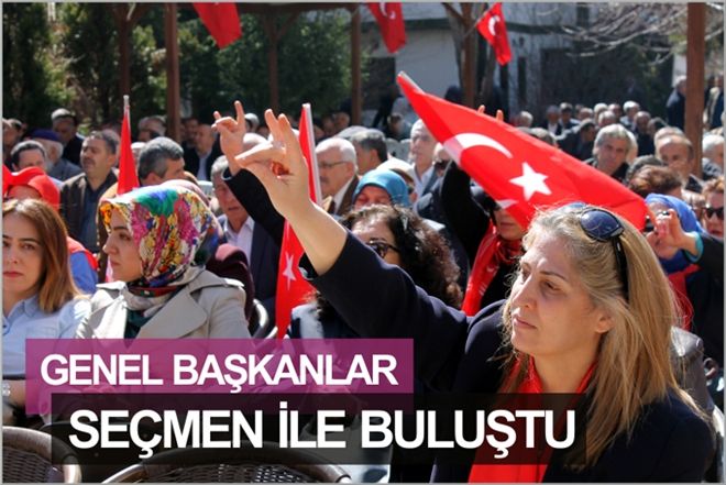 GENEL BAŞKANLAR, SEÇMEN İLE BULUŞTU
