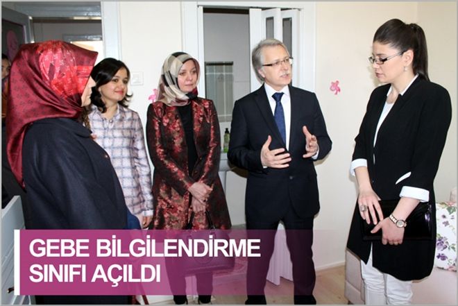 ´GEBE BİLGİLENDİRME SINIFI´ AÇILDI