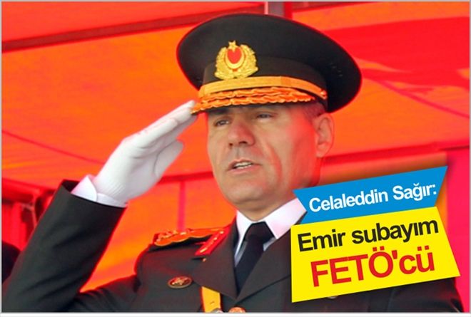 ?EMİR SUBAYIM FETÖ´CÜ?