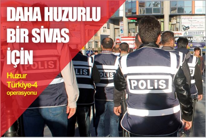 DAHA HUZURLU BİR SİVAS İÇİN