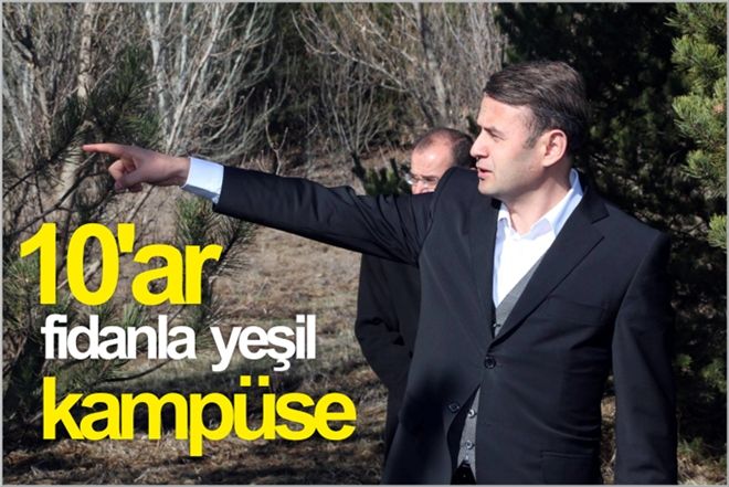 10´AR FİDANLA YEŞİL KAMPÜSE