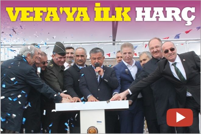 VEFA´YA İLK HARÇ