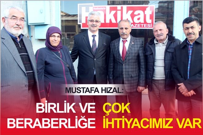 ?BİRLİK-BERABERLİĞE ÇOK İHTİYACIMIZ VAR?
