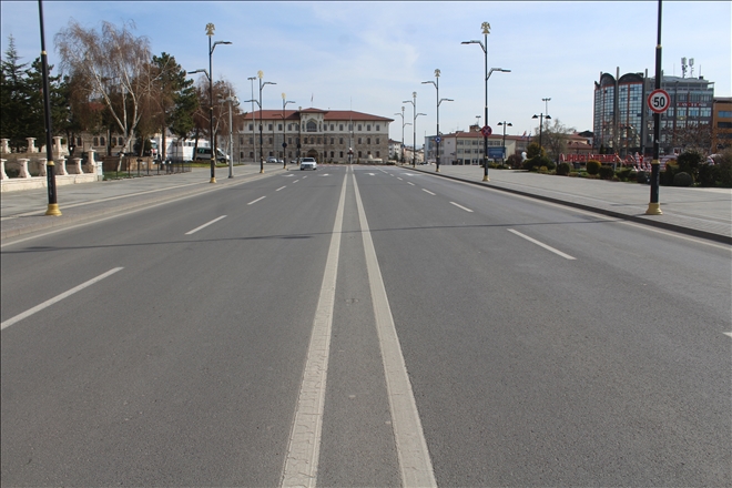 CADDE VE SOKAKLAR BOŞ KALDI