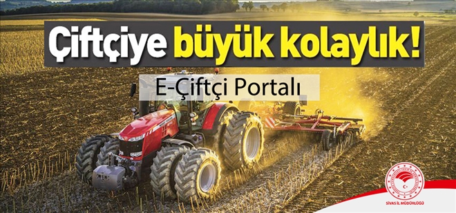 E-ÇİFTÇİ PORTALI HİZMETTE