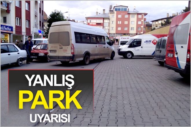 YANLIŞ PARK UYARISI