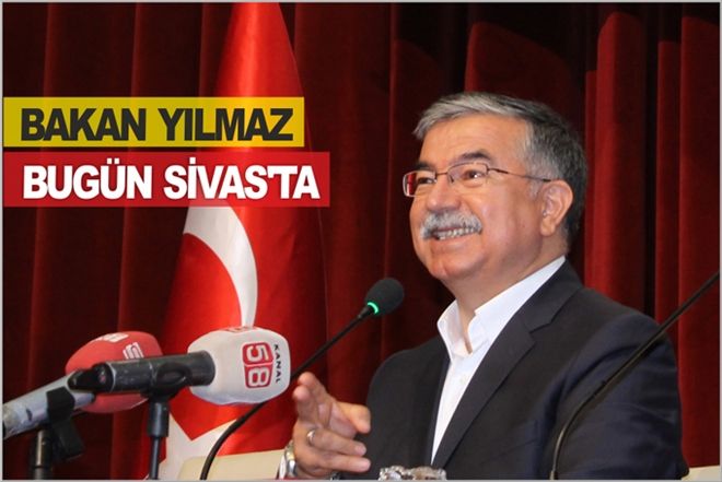 BAKAN YILMAZ, BUGÜN GELİYOR