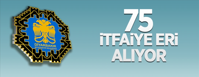 İTFAİYE ERİ ALINACAK