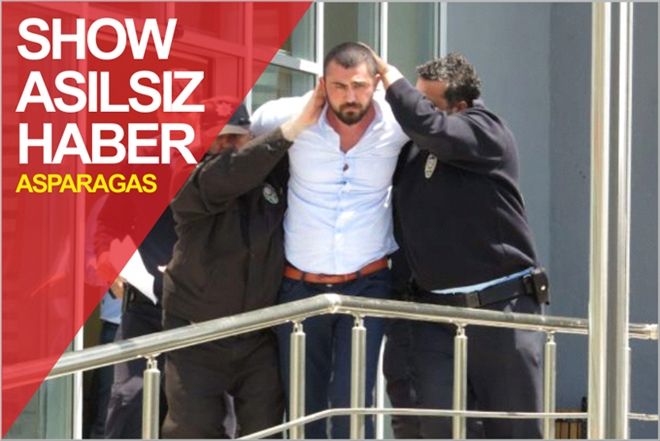 SHOW ASILSIZ HABER ASPARAGAS